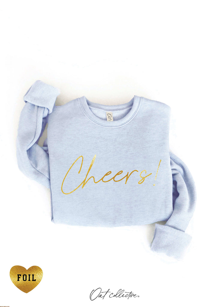 CHEERS! FOIL  Graphic Sweatshirt: HEATHER DUST