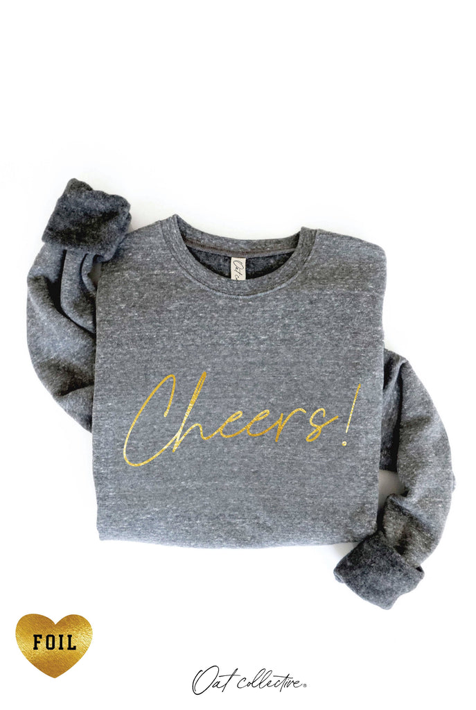 CHEERS! FOIL  Graphic Sweatshirt: HEATHER DUST